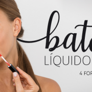 Batom Líquido Matte: 4 dicas de como aplicar